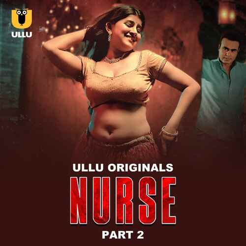 Nurse Part 02 Ullu Orignal (2025)