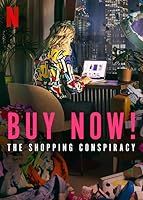 Buy Now! The Shopping Conspiracy (2024)