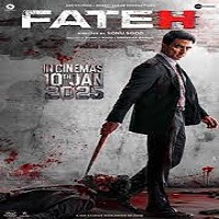 Watch Fateh (2025) Online Full Movie Free