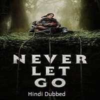 Watch Never Let Go (2024) Online Full Movie Free