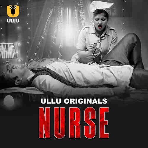 Watch Nurse Part 01 Ullu Orignal (2024) Online Full Movie Free