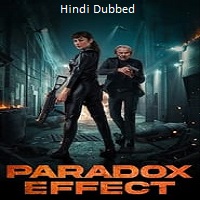 Watch Paradox Effect (2024) Online Full Movie Free