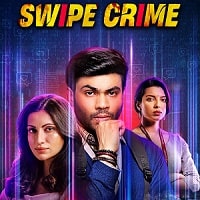 Watch Swipe Crime Season 01 (2024) Online Full Movie Free