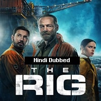 Watch The Rig Season 01 (2023) Online Full Movie Free