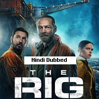 Watch The Rig Season 02 (2025) Online Full Movie Free