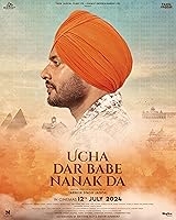 Watch Ucha Dar Babe Nanak Da (2024) Online Full Movie Free